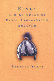 Kings and Kingdoms of Early Anglo-Saxon England book cover