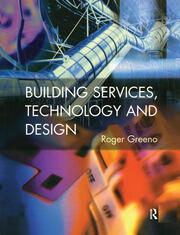 Building Services, Technology and Design book cover
