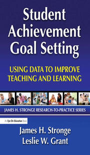 Student Achievement Goal Setting: Using Data to Improve Teaching and Learning book cover
