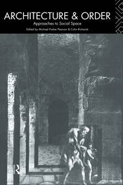 Architecture and Order: Approaches to Social Space book cover