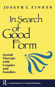 In Search of Good Form: Gestalt Therapy with Couples and Families book cover