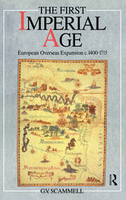 The First Imperial Age: European Overseas Expansion 1500-1715 book cover