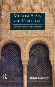 Muslim Spain and Portugal: A Political History of al-Andalus book cover