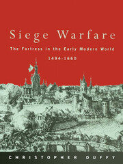 Siege Warfare: The Fortress in the Early Modern World 1494-1660 book cover
