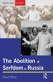 Abolition of Serfdom in Russia: 1762-1907 book cover