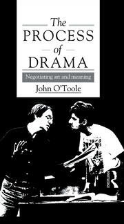 The Process of Drama: Negotiating Art and Meaning book cover
