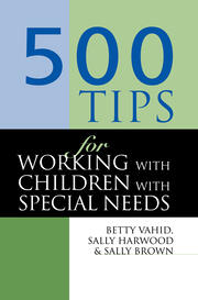500 Tips for Working with Children with Special Needs book cover