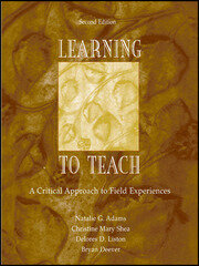 Learning to Teach: A Critical Approach to Field Experiences book cover