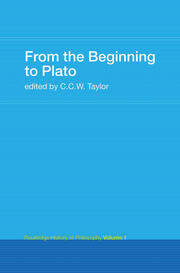 From the Beginning to Plato: Routledge History of Philosophy Volume 1 book cover