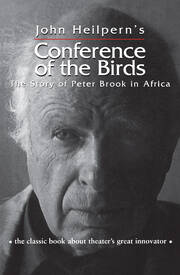 Conference of the Birds: The Story of Peter Brook in Africa book cover