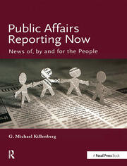 Public Affairs Reporting Now: News of, by and for the People book cover