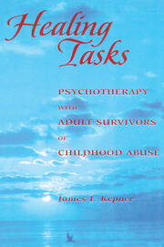 Healing Tasks: Psychotherapy with Adult Survivors of Childhood Abuse book cover