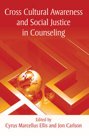 Cross Cultural Awareness and Social Justice in Counseling book cover