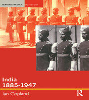 India 1885-1947: The Unmaking of an Empire book cover