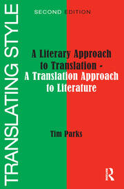 Translating Style: A Literary Approach to Translation - A Translation Approach to Literature book cover