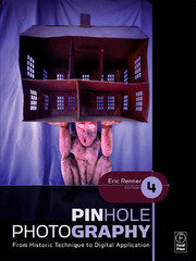 Pinhole Photography: From Historic Technique to Digital Application book cover