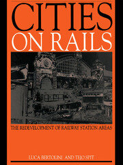 Cities on Rails: The Redevelopment of Railway Stations and their Surroundings book cover