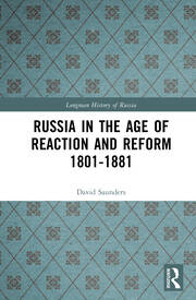 Russia in the Age of Reaction and Reform 1801-1881 book cover