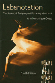 Labanotation: The System of Analyzing and Recording Movement book cover