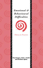 Emotional and Behavioural Difficulties: Theory to Practice book cover