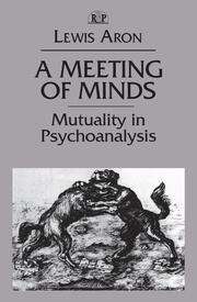 A Meeting of Minds: Mutuality in Psychoanalysis book cover