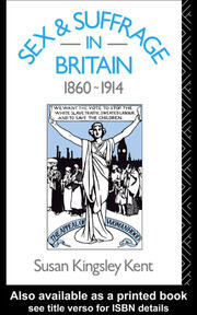 Sex and Suffrage in Britain 1860-1914 book cover