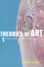 Theories of Art: 1. From Plato to Winckelmann book cover