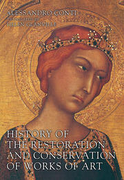 History of the Restoration and Conservation of Works of Art book cover