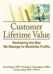 Customer Lifetime Value: Reshaping the Way We Manage to Maximize Profits book cover