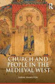 Church and People in the Medieval West, 900-1200 book cover