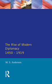 The Rise of Modern Diplomacy 1450 - 1919 book cover