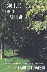 Solitude and the Sublime: The Romantic Aesthetics of Individuation book cover