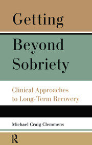 Getting Beyond Sobriety: Clinical Approaches to Long-Term Recovery book cover