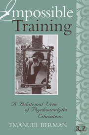 Impossible Training: A Relational View of Psychoanalytic Education book cover