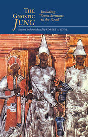 The Gnostic Jung: Including <Seven Sermons to the Dead> book cover