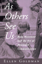 As Others See Us: Body Movement and the Art of Successful Communication book cover