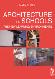 Architecture of Schools: The New Learning Environments book cover