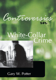 Controversies in White-Collar Crime book cover
