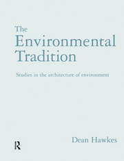 The Environmental Tradition: Studies in the architecture of environment book cover