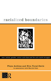 Racialized Boundaries: Race, Nation, Gender, Colour and Class and the Anti-Racist Struggle book cover