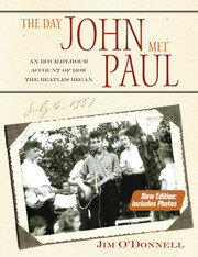 The Day John Met Paul: An Hour-by-Hour Account of How the Beatles Began book cover
