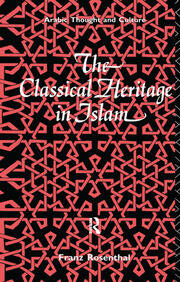 The Classical Heritage in Islam book cover