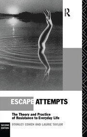 Escape Attempts: The Theory and Practice of Resistance in Everyday Life book cover
