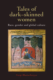 Tales Of Dark Skinned Women: Race, Gender And Global Culture book cover