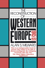 The Reconstruction of Western Europe, 1945-51 book cover