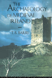 The Archaeology of Medieval Ireland book cover