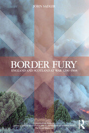 Border Fury: England and Scotland at War 1296-1568 book cover