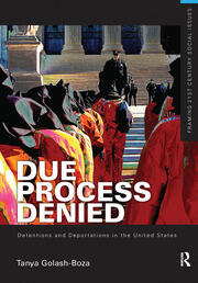 Due Process Denied: Detentions and Deportations in the United States book cover