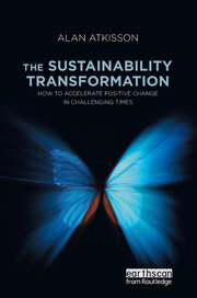 The Sustainability Transformation: How to Accelerate Positive Change in Challenging Times book cover