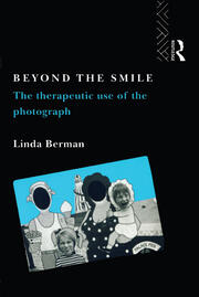 Beyond the Smile: The Therapeutic Use of the Photograph book cover